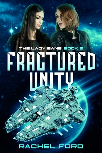 Fractured Unity (The Lady Bane Book 2)
