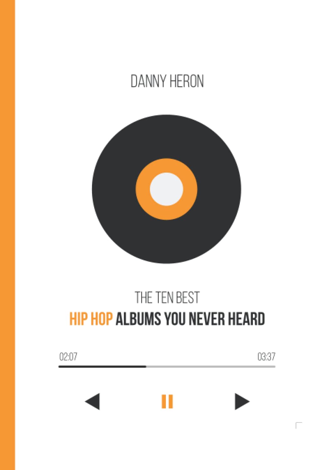 The Ten Best Hip-Hop Albums You Never Heard