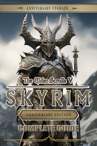  The Elder Scrolls V Skyrim Anniversary Edition Strategy Guide : Pro Tips, Tricks and More [ Updated 2023 ]