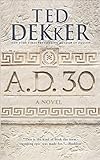 A.D. 30: A Novel (AD)