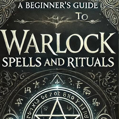 A Beginners Guide to Warlock Spells and Rituals (Written by Thaddeus Shade) episode artwork
