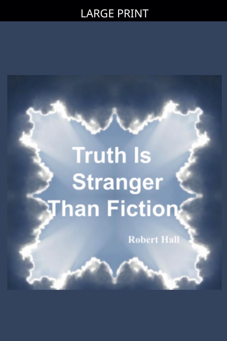 Truth Is Stranger Than Fiction