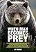When Man Becomes Prey