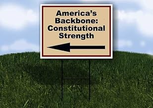 America’s Backbone Constitutional Strength Patriotic Left Arrow Single Sided 18x24 in Yard Road Sign w/Stand
