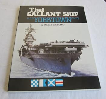 Perfect Paperback That Gallant Ship: U.S.S. Yorktown CV-5 Book