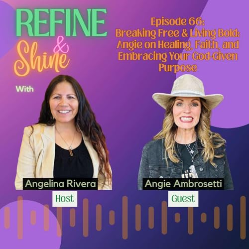 Breaking Free & Living Bold: Angie Ambrosetti on Healing, Faith, and Embracing Your God-Given Purpose Podcast Por arte de portada