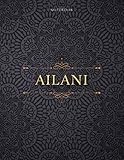 Photo Gallery notebook ailani personalized name cover lined journal: financial, daily journal, small business, 21.59 x 27.94 cm, a4, daily, paycheck budget, teacher, 8.5 x 11 inch, over 110 pages Photo Gallery notebook ailani personalized name cover lined journal: financial, daily journal, small business, 21.59 x 27.94 cm, a4, daily, paycheck budget, teacher, 8.5 x 11 inch, over 110 pages