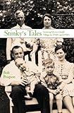 Stinky's Tales: Growing Up in a Small Village in 1940's and 1950's