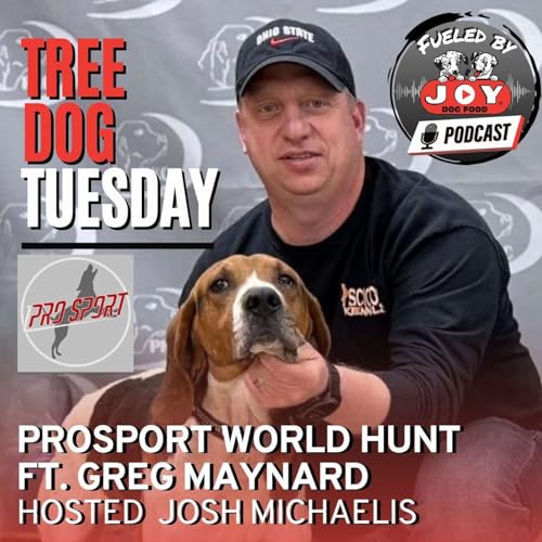 Tree Dog Tuesday: Pro Sport World Hunt (Ft Greg Maynard) cover art