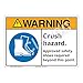 Warning Crush Hazard Sign (F1192-)|Flexible Polyester 14" X 10" Self Adhesive Back|ANSI Signs|Sign for Warehouses, Manufacturing, Factories, Construction Area, Workplace, Laboratory