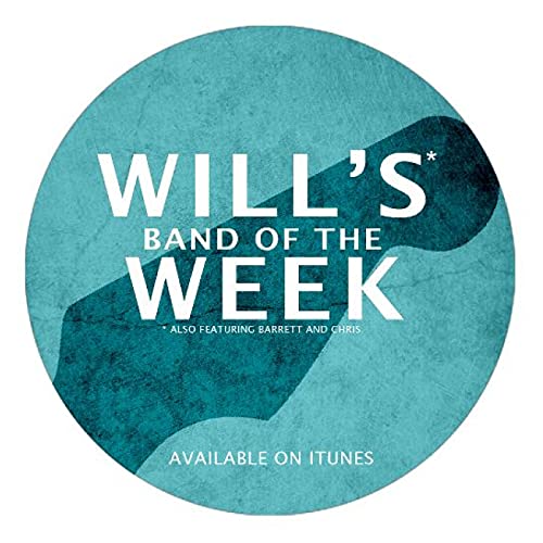 Will's Band of the Week Podcast By Will Barrett and Chris cover art