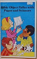 Bible Object Talks with Paper and Scissors 0872391167 Book Cover