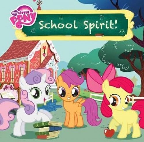 School Spirit! (My Little Pony)