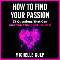 How to Find Your Passion