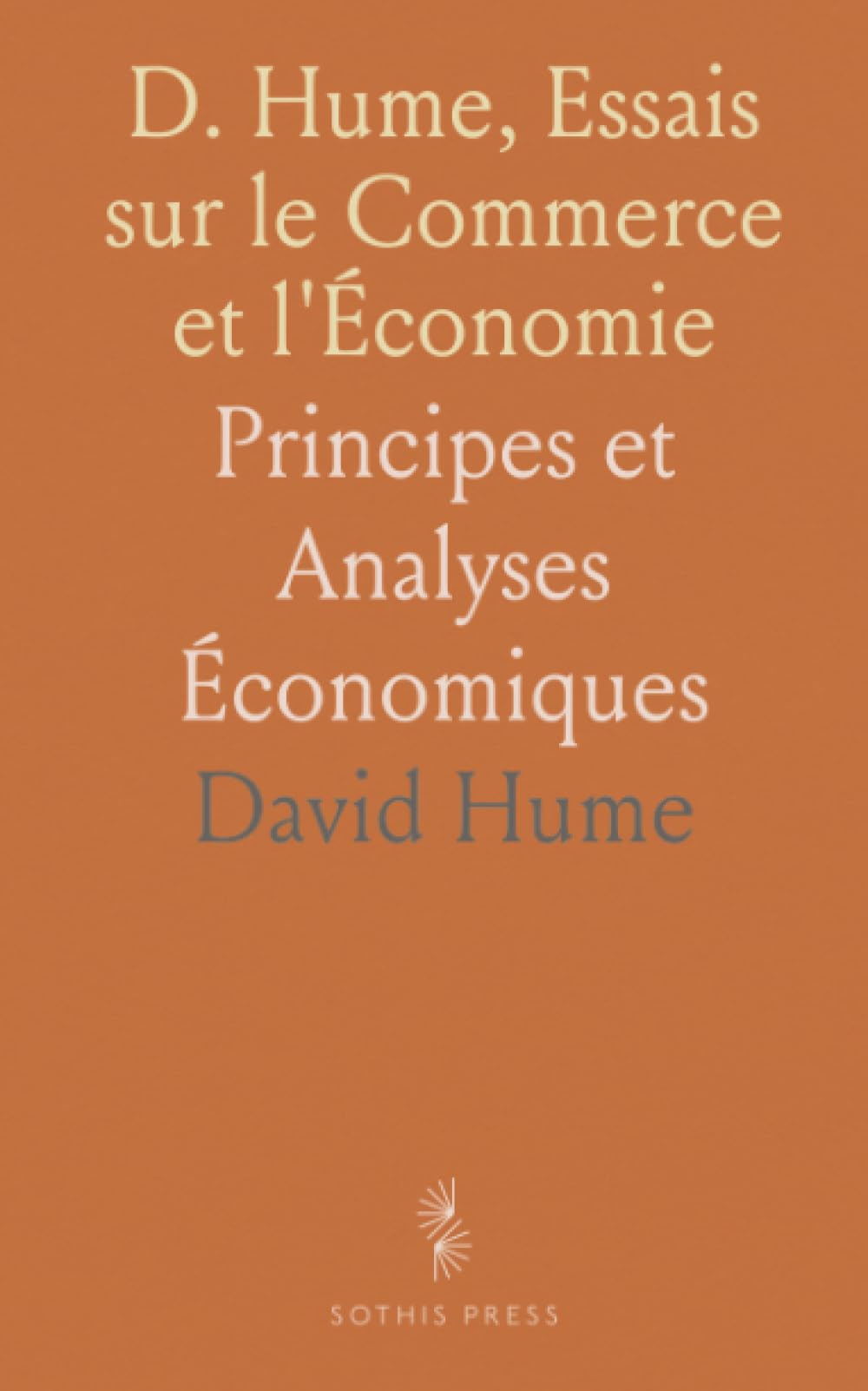 D. Hume, Essais sur le Commerce et l'Économie: Principes et Analyses Économiques