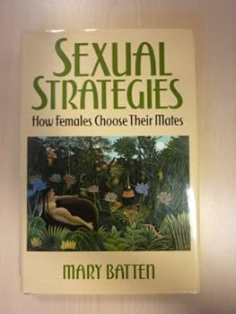 Hardcover Sexual Strategies: How Females Choose Their Mates Book