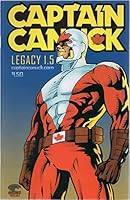 Captain Canuck Legacy 1.5 (Fan Expo Special Edition): "Captain Canuck or Captain Crack Pot?"; "Ourtown, a Labour of Love" B07MFHL236 Book Cover