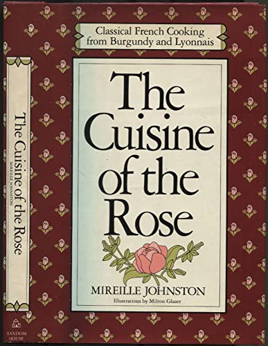 The Cuisine of the Rose: Classical French Cooki... 0394425650 Book Cover