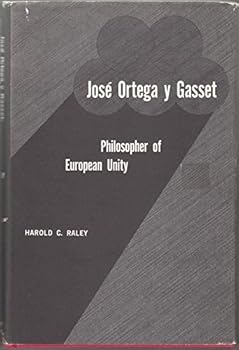 Hardcover Jose´ Ortega y Gasset: philosopher of European unity Book