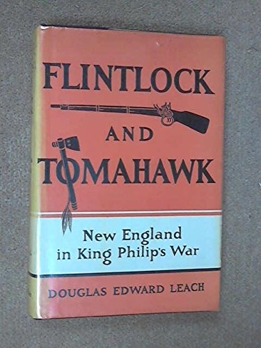 Flintlock and Tomahawk : New England in King Ph... B0000CK0JS Book Cover