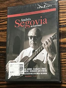 Andres Segovia:  In Portrait