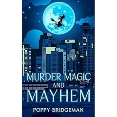 Murder Magic and Mayhem Audiobook By Poppy Bridgeman cover art
