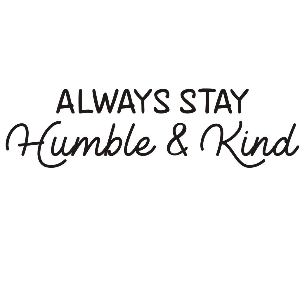 Always Stay Humble & Kind Quotes Inspirational Sticker Sayings and Lettering Wall Art Decal Removable,Kids Room Classroom Vinyl Decorations|Black|