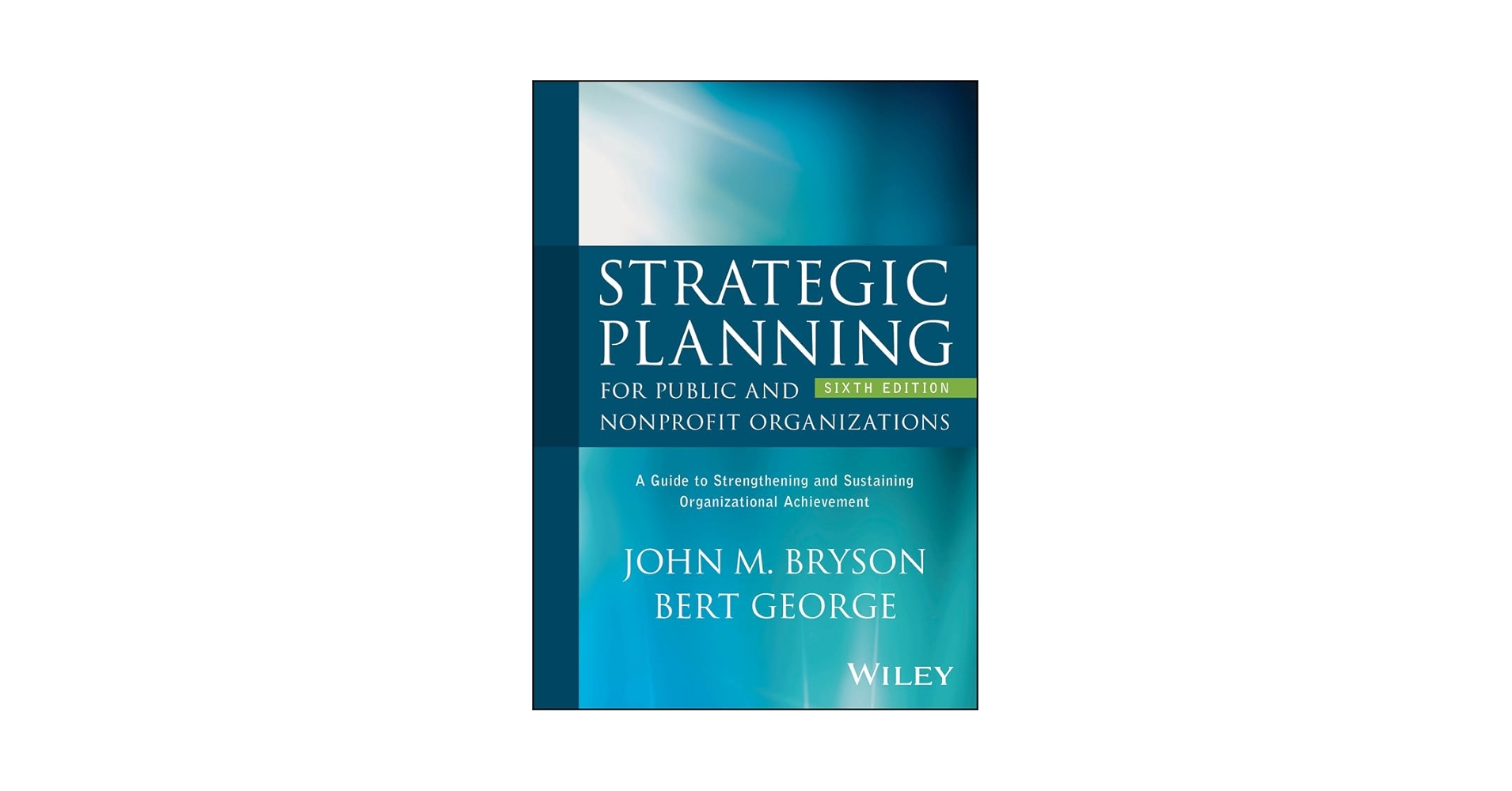 希少　Visual Strategy John M. Bryson Visual Strategy: Strategy Mapping for Public and Nonprofit