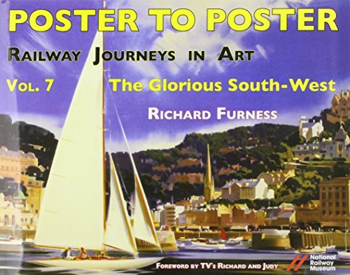 Railway Journeys in Art: Volume 7: The Glorious South-West (Railway Journeys in Art Vol.7): Written by Richard Furness, 2014 Edition, Publisher: JDF & Associates Ltd [Hardcover]