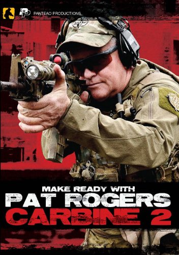 Panteao Productions: Make Ready with Pat Rogers: Carbine II - PMR022 - AR15 - M16 - M4 - EAG Tactical - Carbine Training Shooting Drills - Self Defense - Tactical Training - DVD