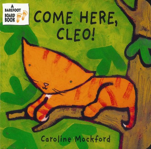 Come Here, Cleo!: Amazon.co.uk: Stella Blackstone, Caroline Mockford ...