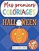 Mes premiers coloriages - Halloween: Cahier de coloriage enfant à partir de 2 ans, garçon et fille, bords épais pour colorier sans déborder thème monstres et costumes d'Hallowee, dessins mignons