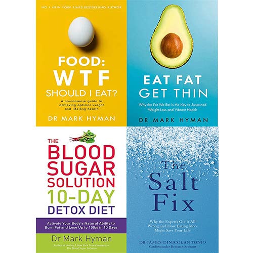 Blood Sugar Solution 10-Day Detox Diet,Eat Fat Get Thin,Salt Fix and Food: WTF Should I Eat 4 Books Collection Set