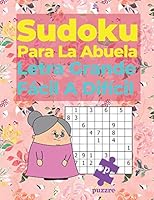 Sudoku Para La Abuela - Letra Grande F�cil A Dif�cil: Juegos De L�gica B089CSW4PB Book Cover