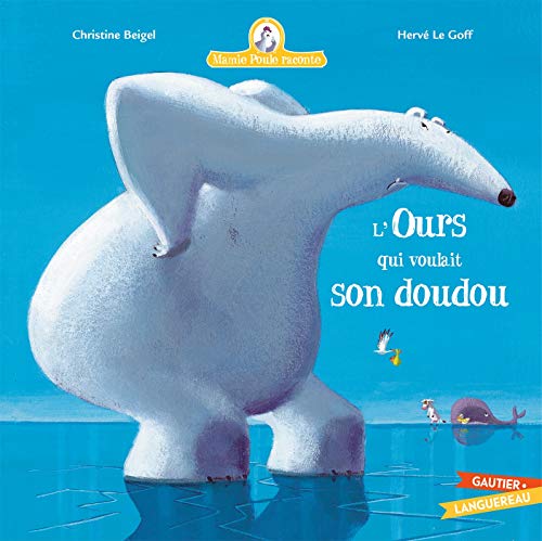 Mamie Poule raconte - L'ours qui voulait son doudou