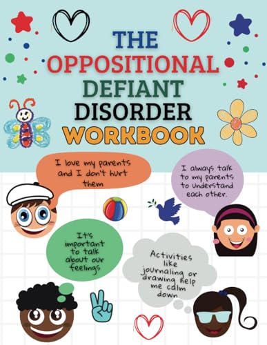 The Oppositional Defiant Disorder Workbook: Guided Family Therapy Techniques to Overcome ODD in children