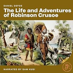 The Life and Adventures of Robinson Crusoe Audiolibro Por Daniel Defoe arte de portada