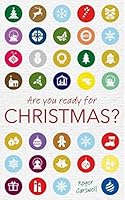 Are you ready for Christmas? 1910587826 Book Cover