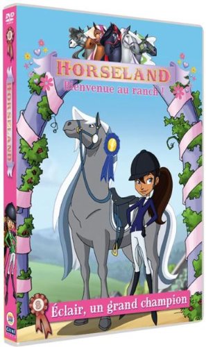 Horseland, bienvenue au ranch ! Vol. 8 : Eclair, un grand champion [Francia] [DVD]