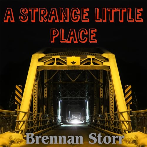A Strange Little Place -- Brennan Storr episode artwork