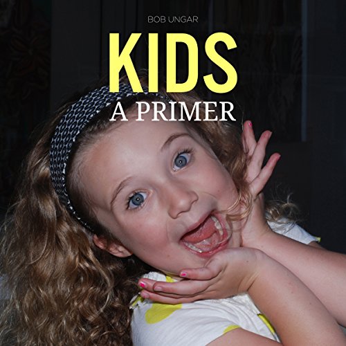 Bob Ungar's Kids, a Primer episode artwork