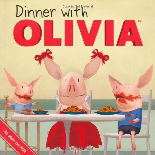 Dinner with Olivia. Adapted by Emily Sollinger [Paperback]