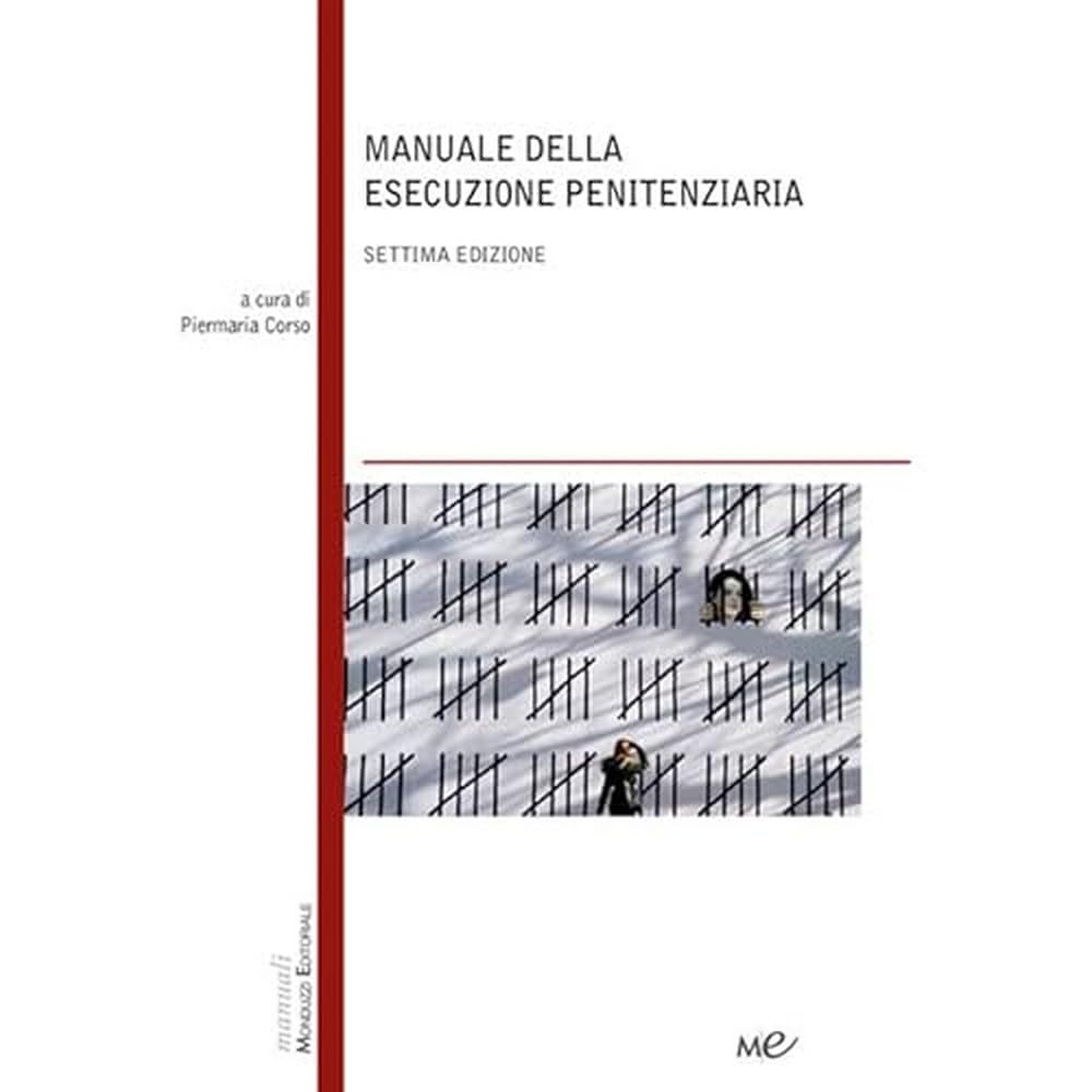 Manuale della esecuzione penitenziaria