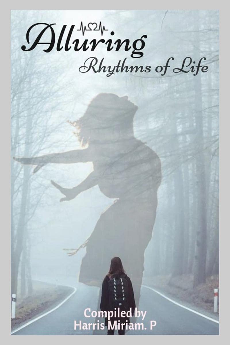 Alluring Rhythms of Life