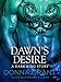 Dawn's Desire (Dark Kings)