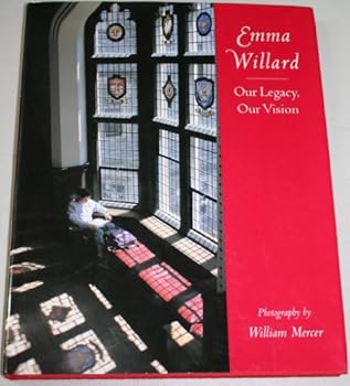 Hardcover Emma Willard: Our legacy, our vision Book