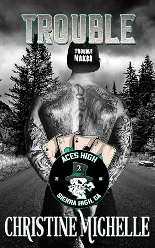 Trouble (Aces High MC - Sierra High Book 2)