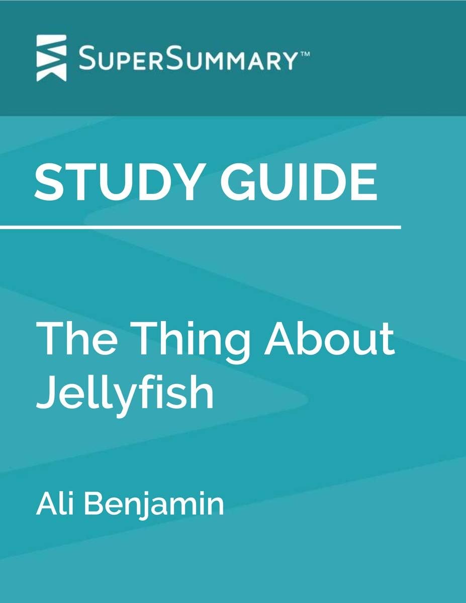 Study Guide: The Thing About Jellyfish by Ali Benjamin (SuperSummary)