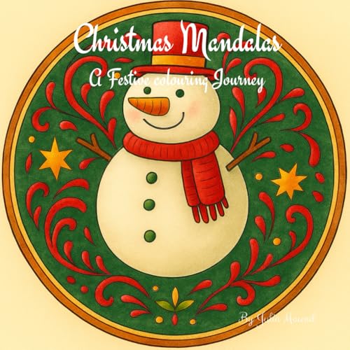 Christmas Mandalas: A Festive Colouring Journey