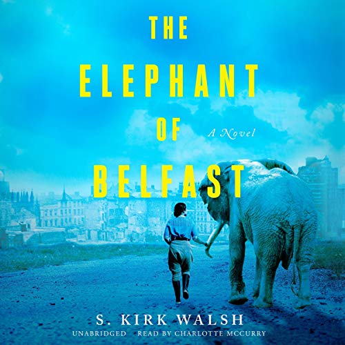 The Elephant of Belfast by S. Kirk Walsh episode artwork